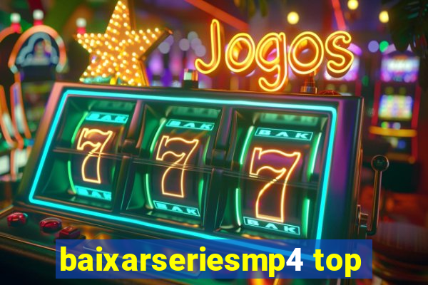 baixarseriesmp4 top